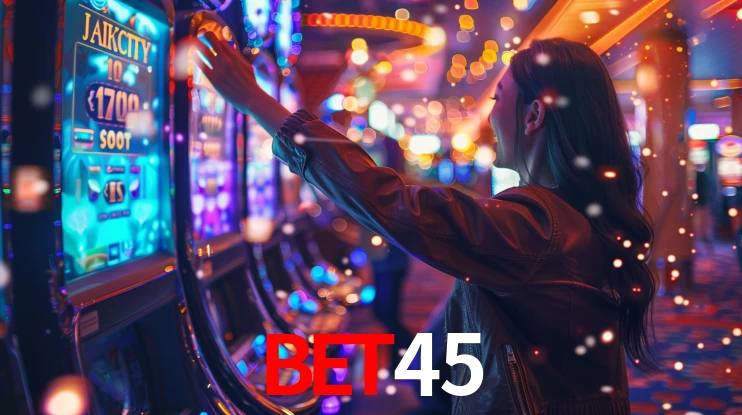 BET45: Jogos de Caça-Níqueis-Altas Recompensas, Roleta-Velocidade, Blackjack-Desafios Máximos